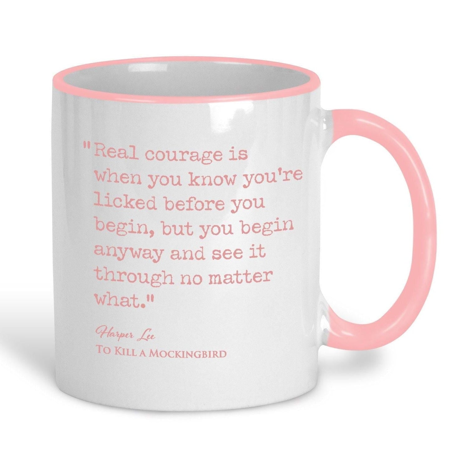 To Kill a Mocking Bird Harper Lee Book Quote "Real courage is when you know you're licked" Classic Literature Mug