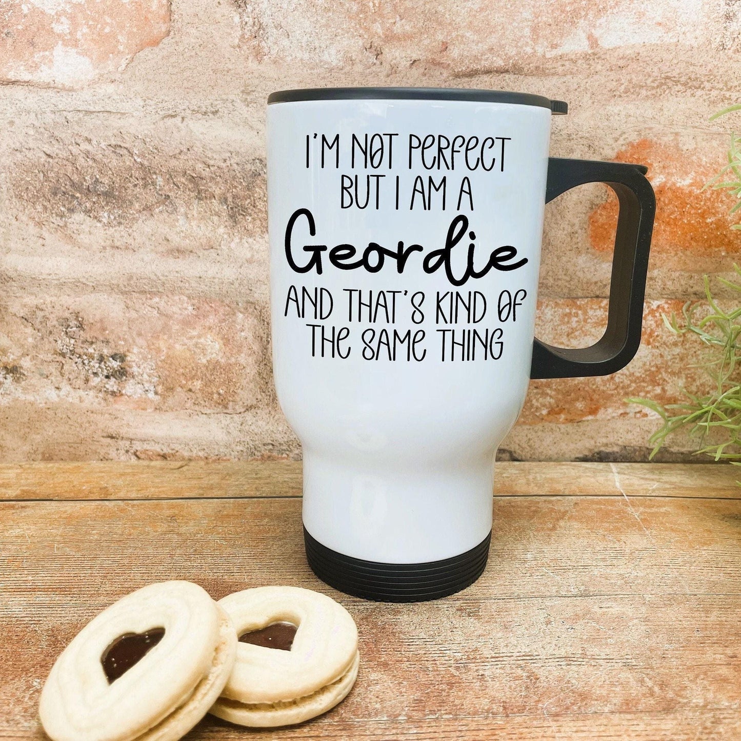 I'm Not Perfect But I Am A Geordie - Newcastle Geordie Dialect - Personalised Travel Mug