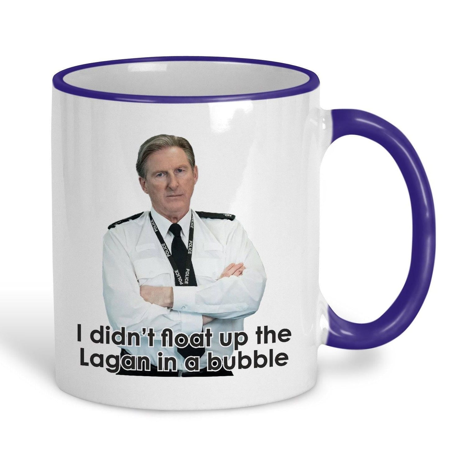 Line of Duty Ted Hastings Up The Lagan In A Bubble - Northern Ireland Dialect - Personalised Ceramic Mug