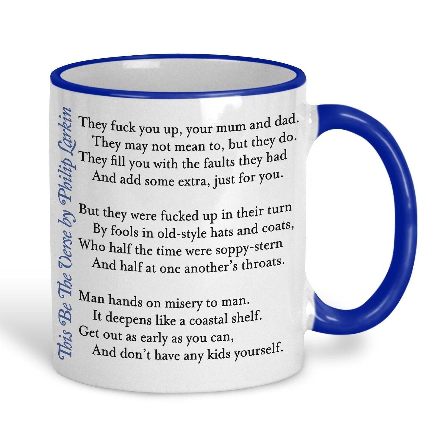 Phillip Larkin This Be The Verse Poetry Quote Personalised Ceramic Mug