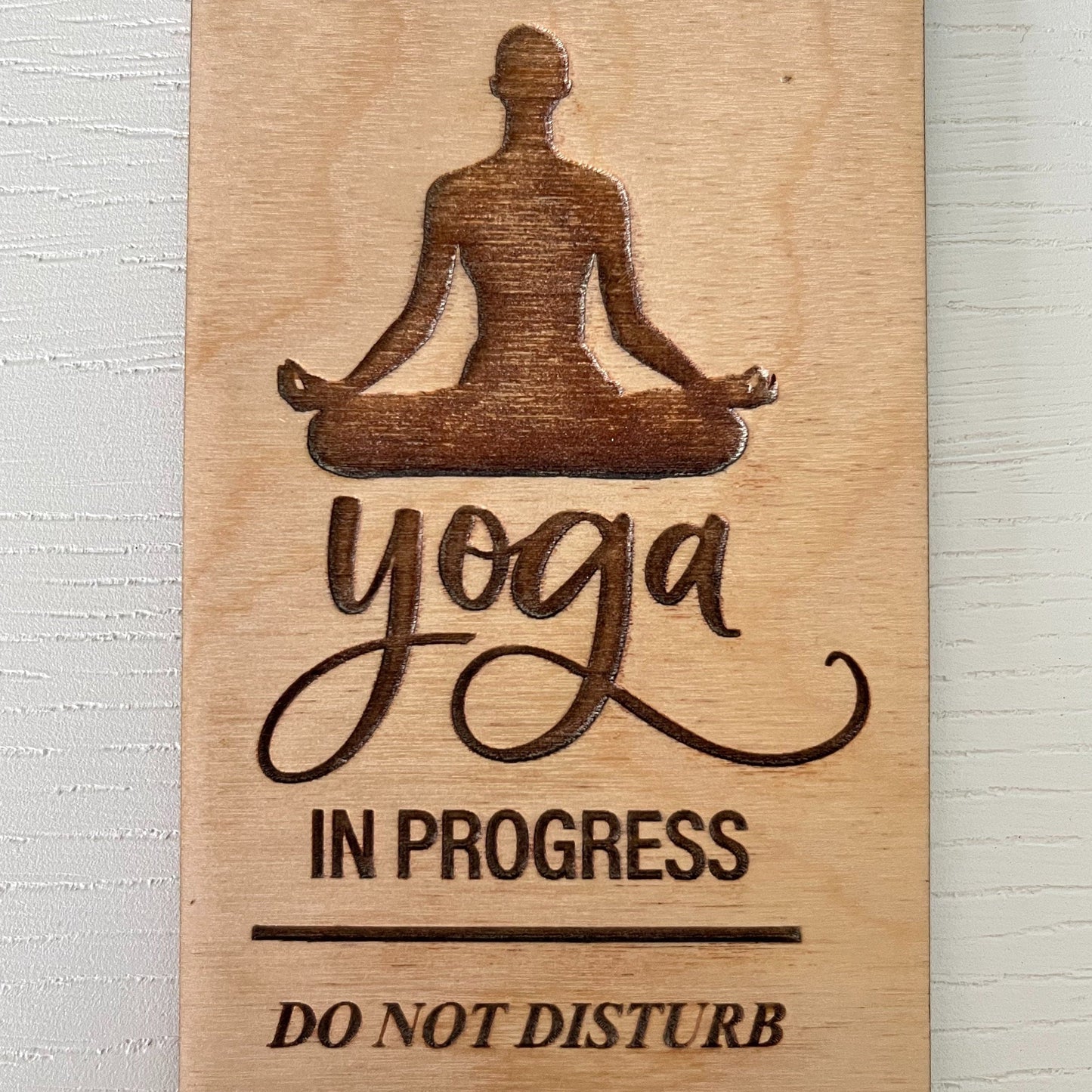 Yoga in Progress Do Not Disturb Engraved Wooden Door Hanger Gift Namaste Zen Exercise Mindfulness Christmas Gift Birthday Present
