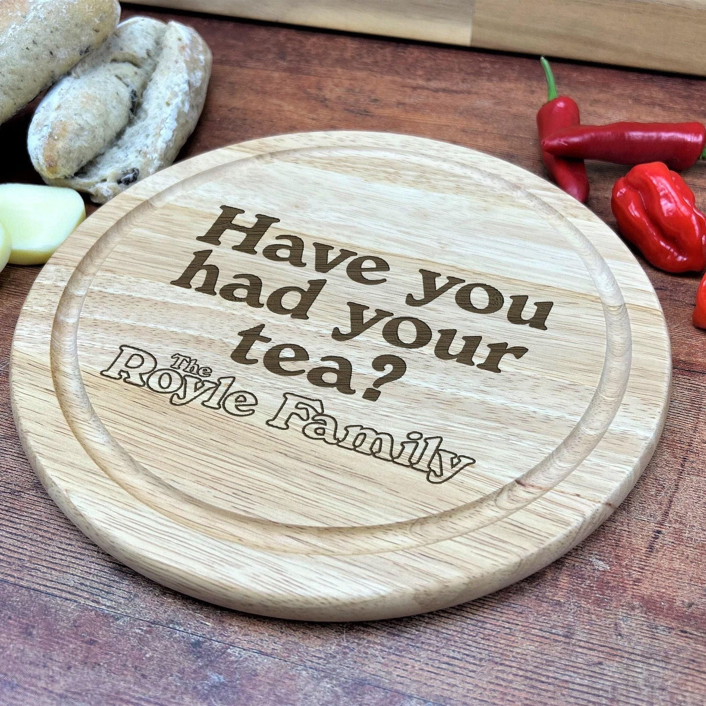 The Royle Family "Have You Had Your Tea?" - Manchester Dialect - Chopping Board