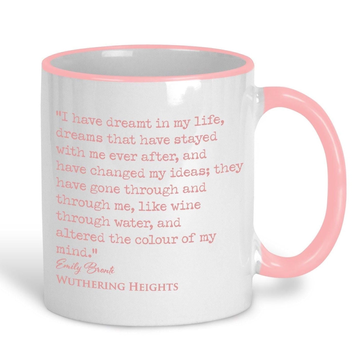 Wuthering Heights Emily Bronte Book Quote "I have dreamt in my life" Classic Literature Mug