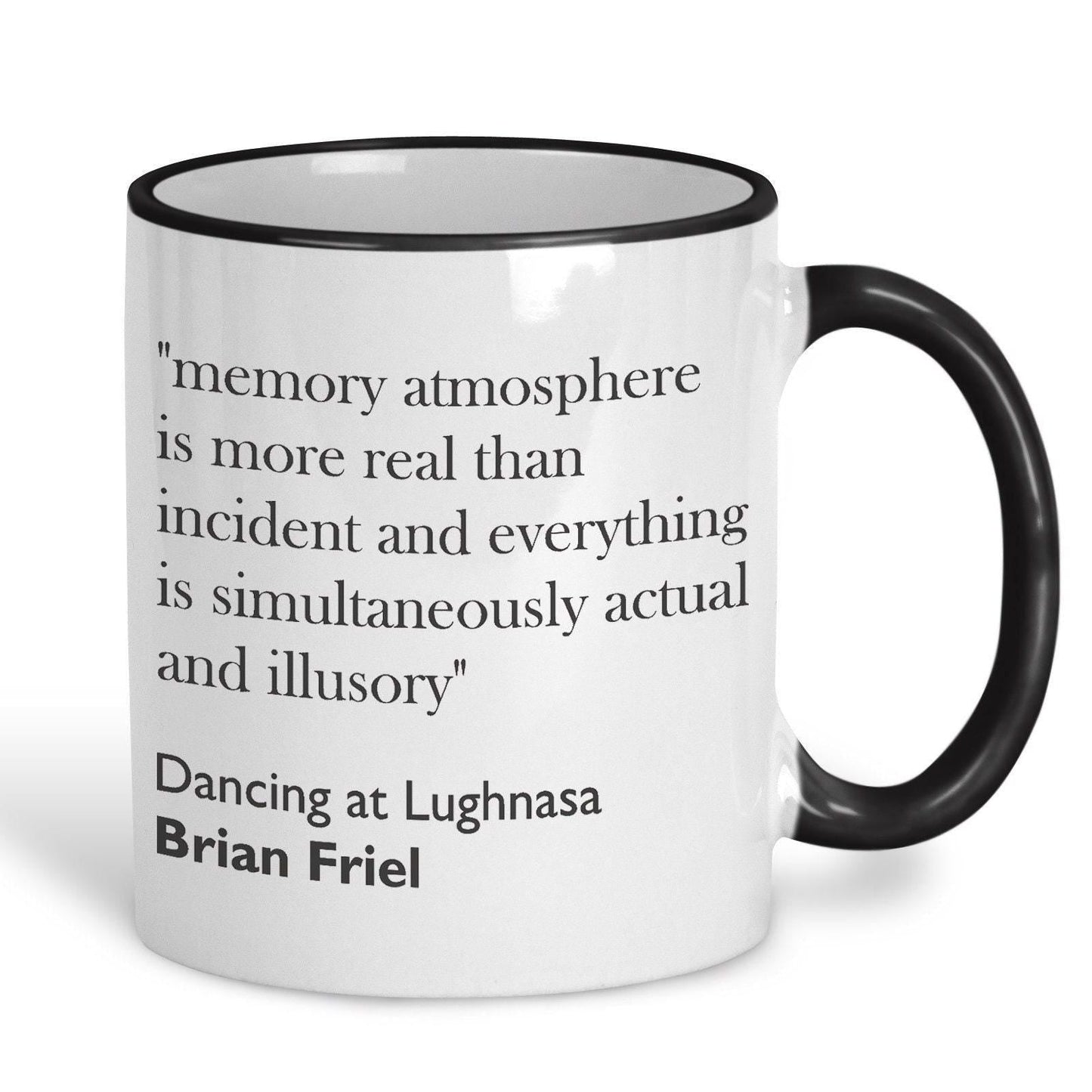 Brian Friel Dancing at Lughnasa Literary Quote Mug