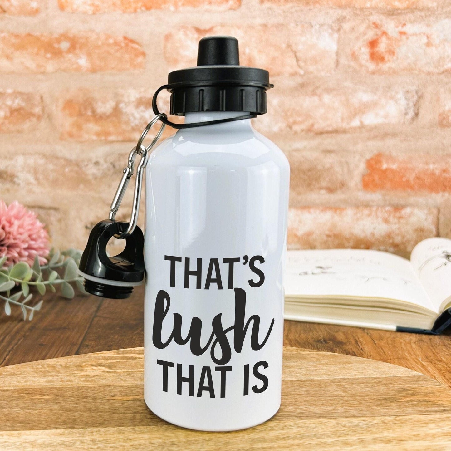 That's Lush That Is - Welsh Dialect - Personalised Water Bottle