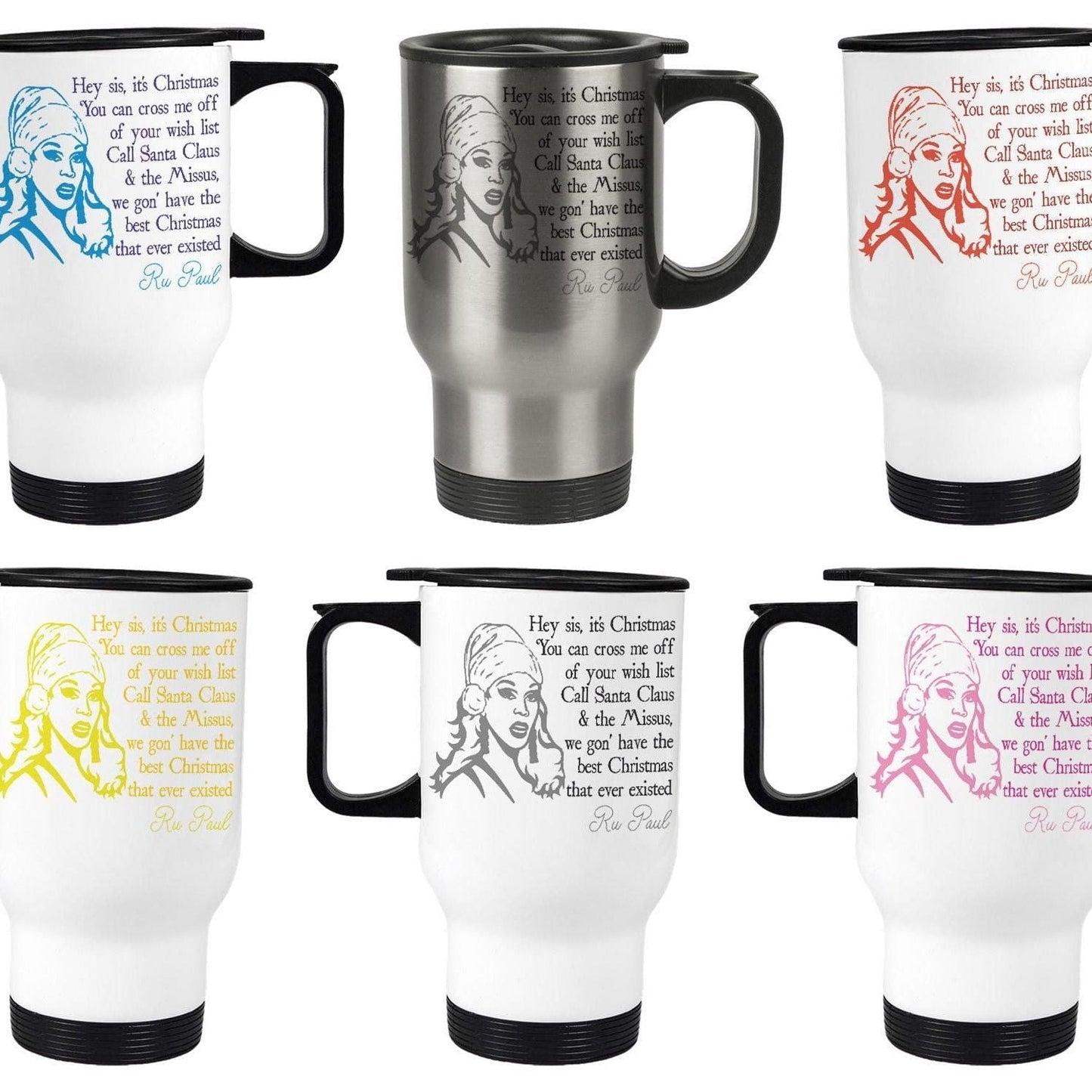 Hey Sis It's Christmas Ru Paul Christmas Song Lyrics Travel Mug