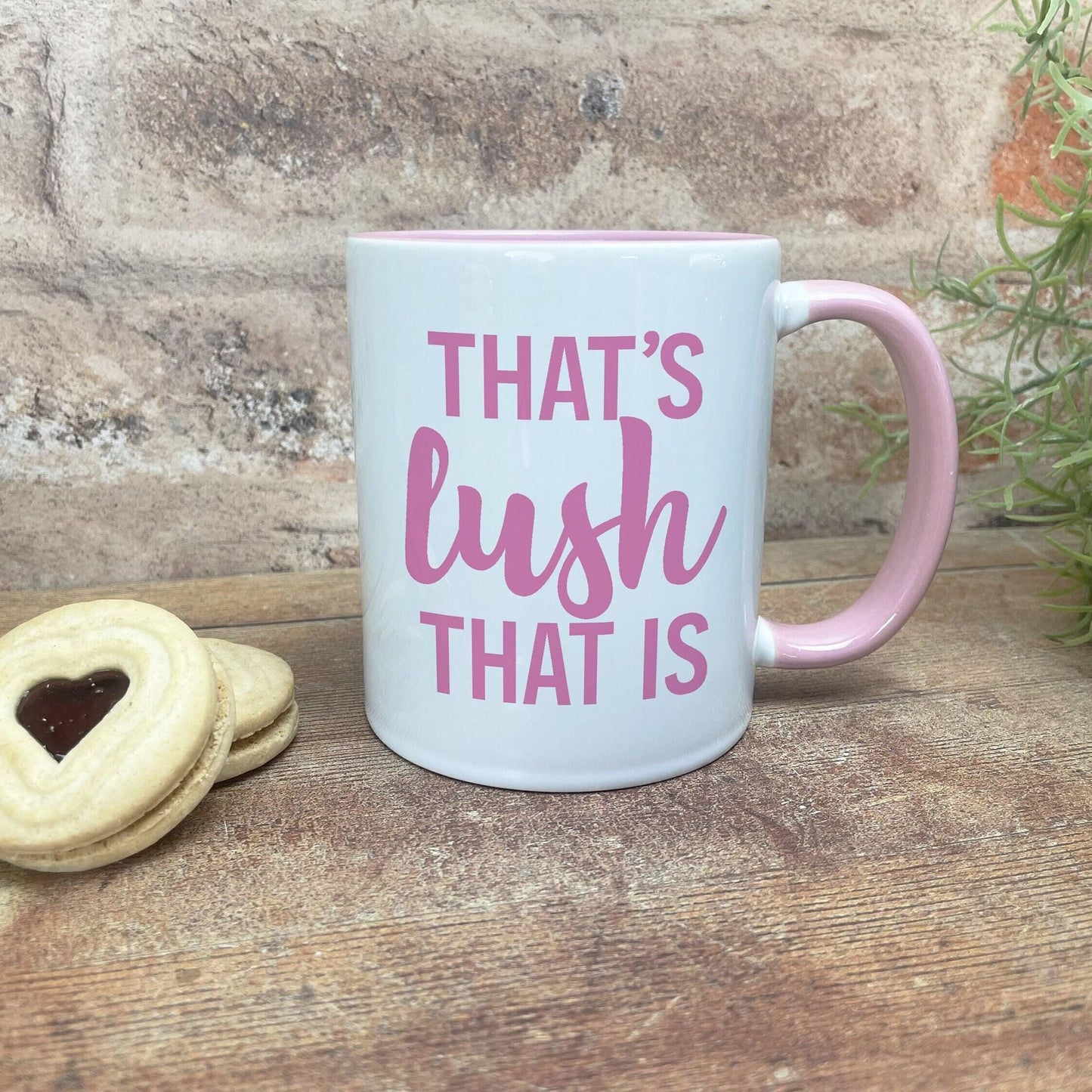 That's Lush That Is - Welsh Dialect - Personalised Ceramic Mug