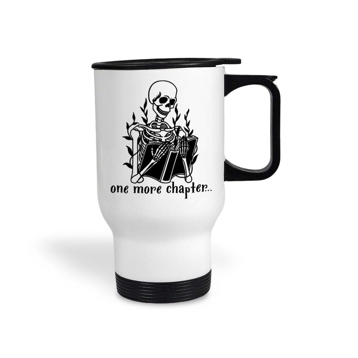 Skeleton One More Chapter Travel Mug Reader Gift