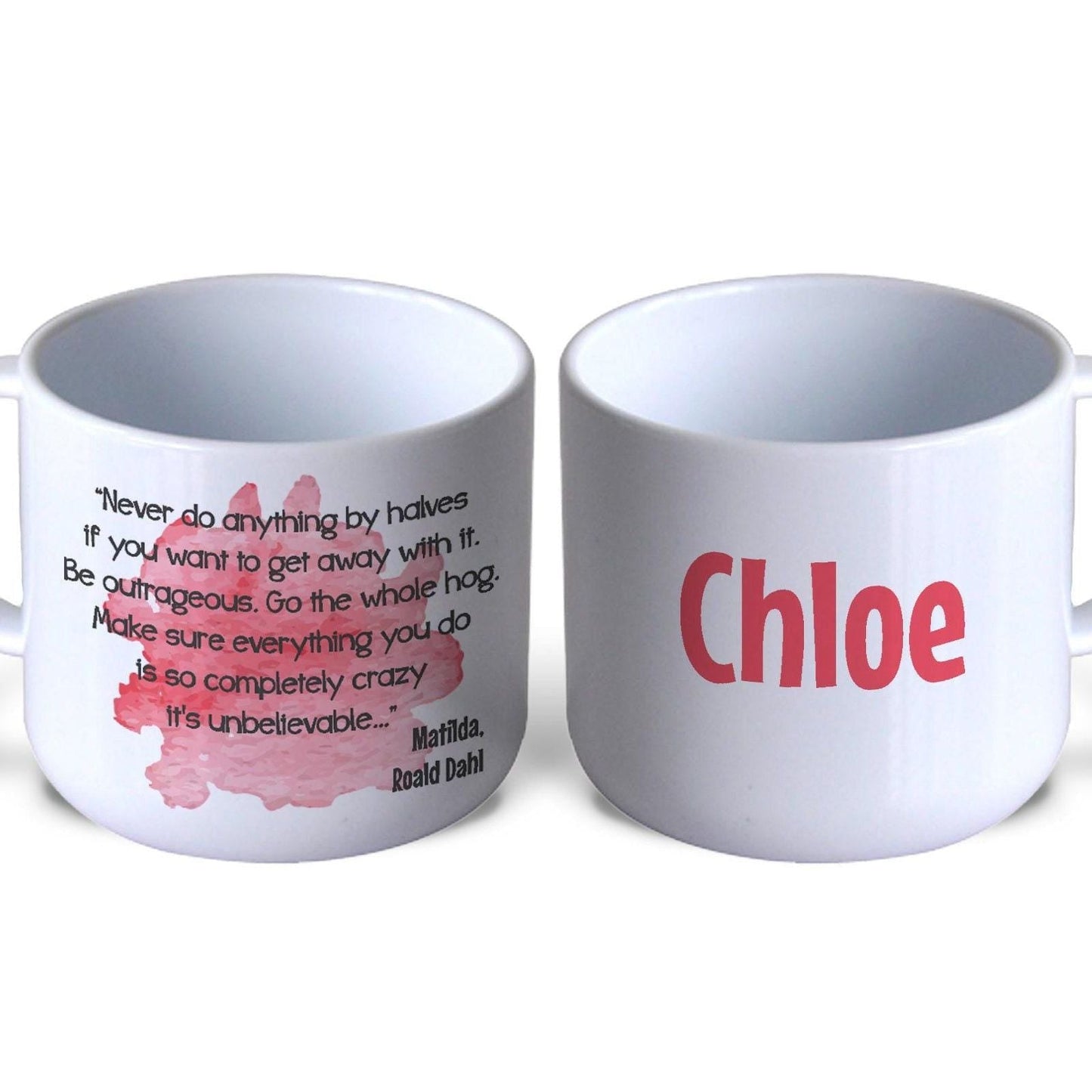 Matilda Be Outrageous Book Quote Literature Personalised Gift Mug Polymer First Unbreakable