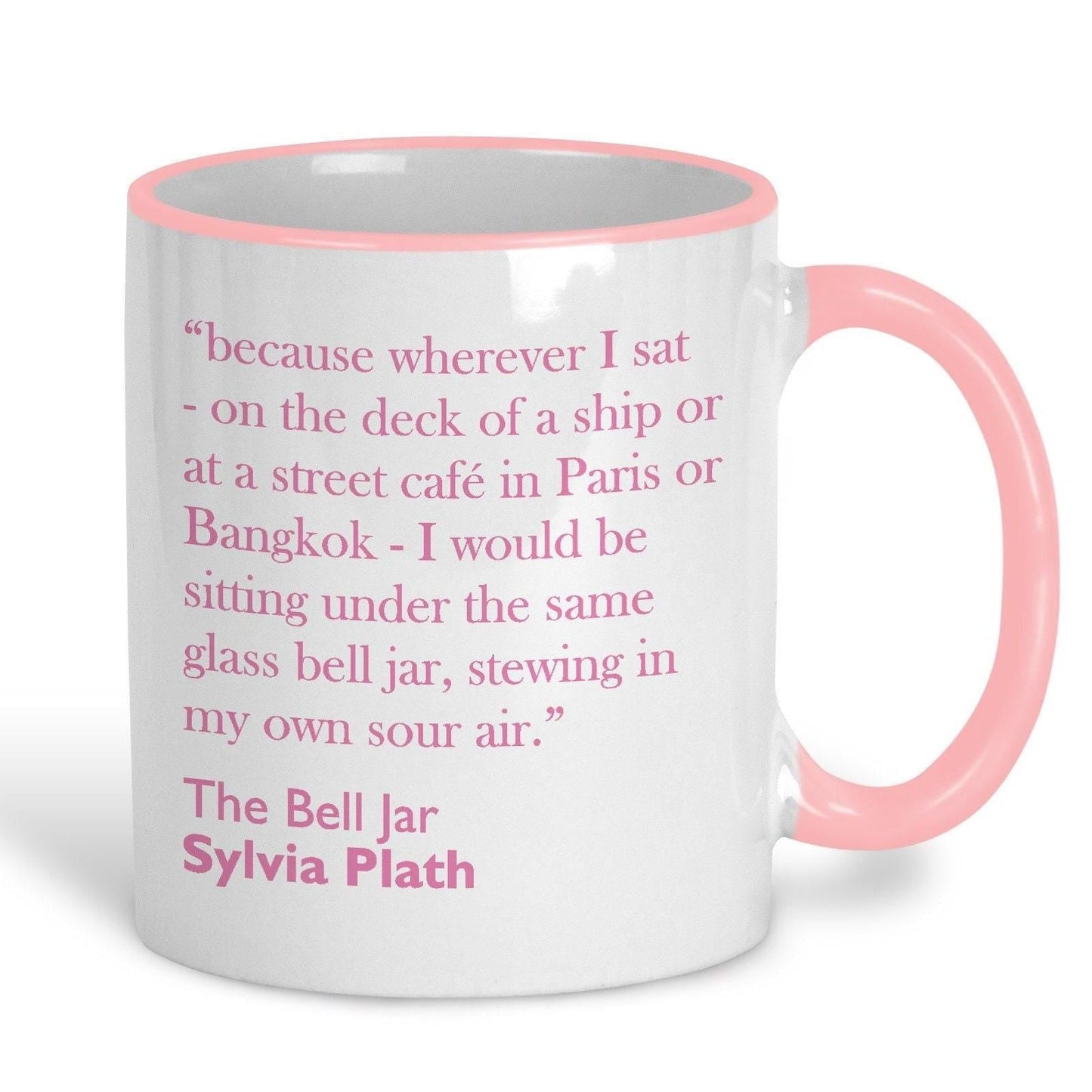 Sylvia Plath The Bell Jar Book Quote Mug