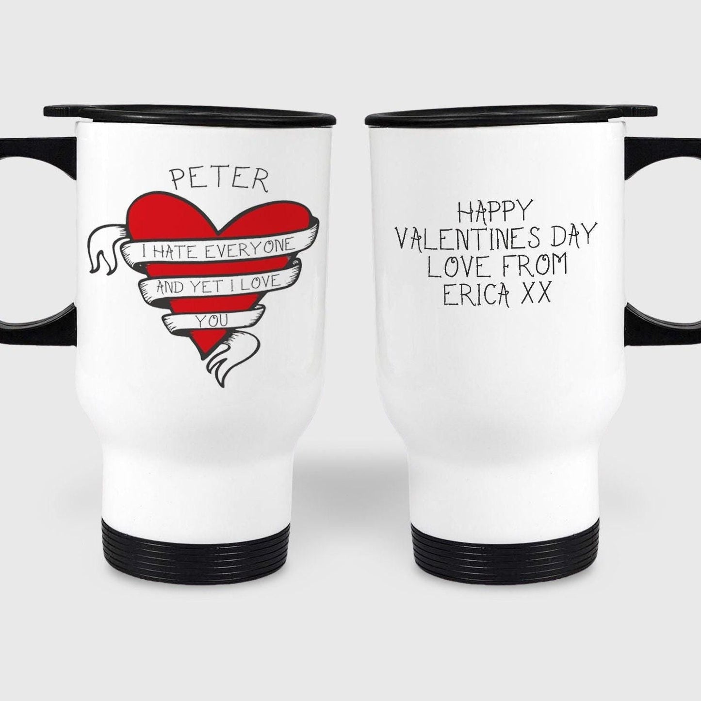 I Hate Everyone And Yet I Love You Personalised Travel Mug Valentine's Day