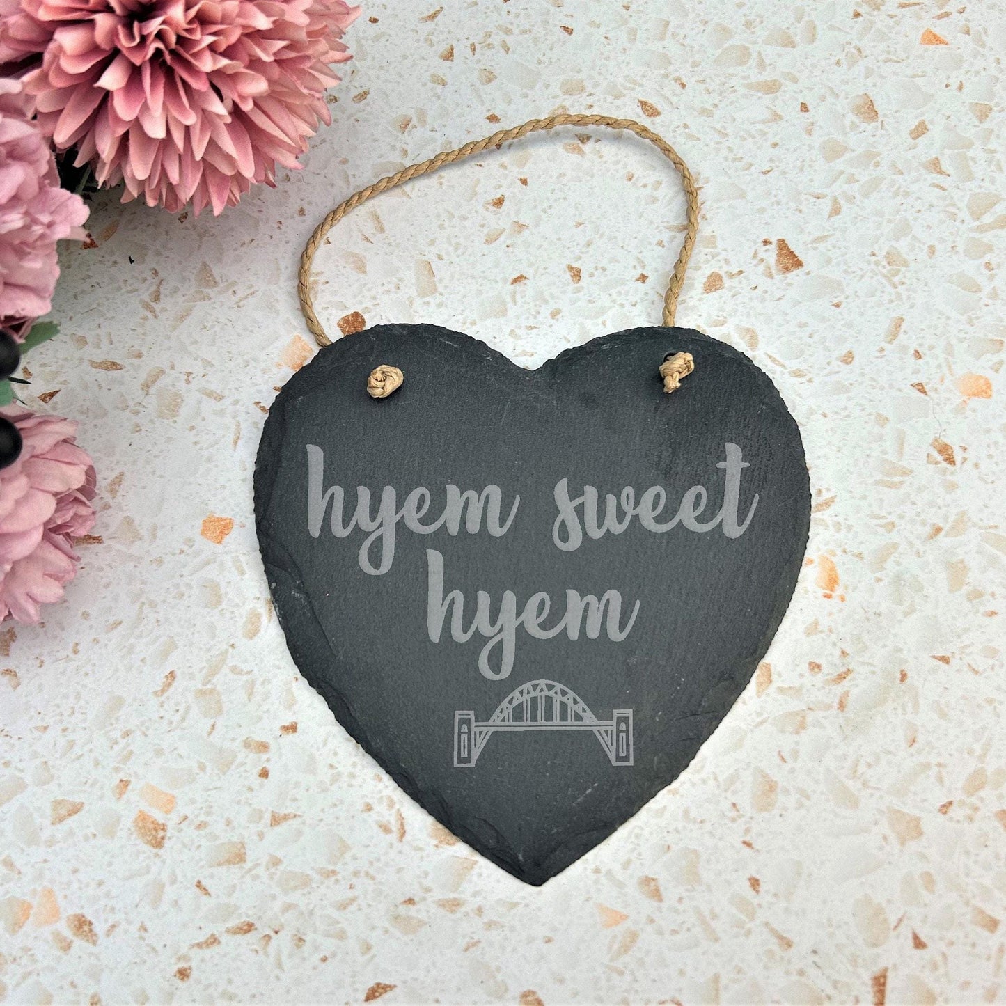 Hyem Sweet Hyem Newcastle Geordie Dialect - Personalised Slate Heart Plaque