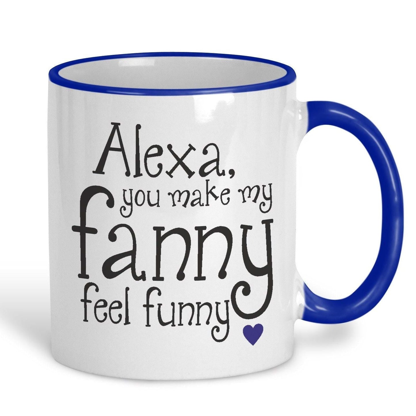 You Make My Fanny Feel Funny Valentines Personalised Ceramic Mug