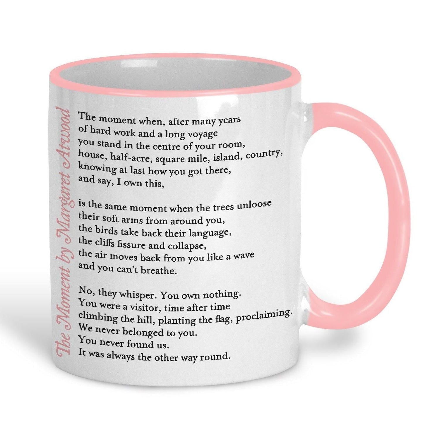Margaret Atwood The Moment Poetry Quote Mug