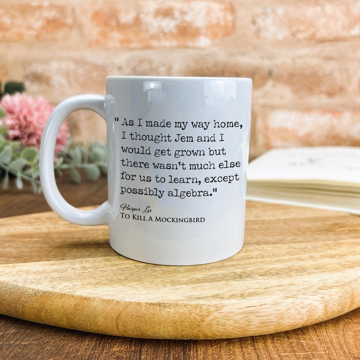 To Kill a Mocking Bird Harper Lee Book Quote "There wasn't much else for us to learn" Classic Literature Mug