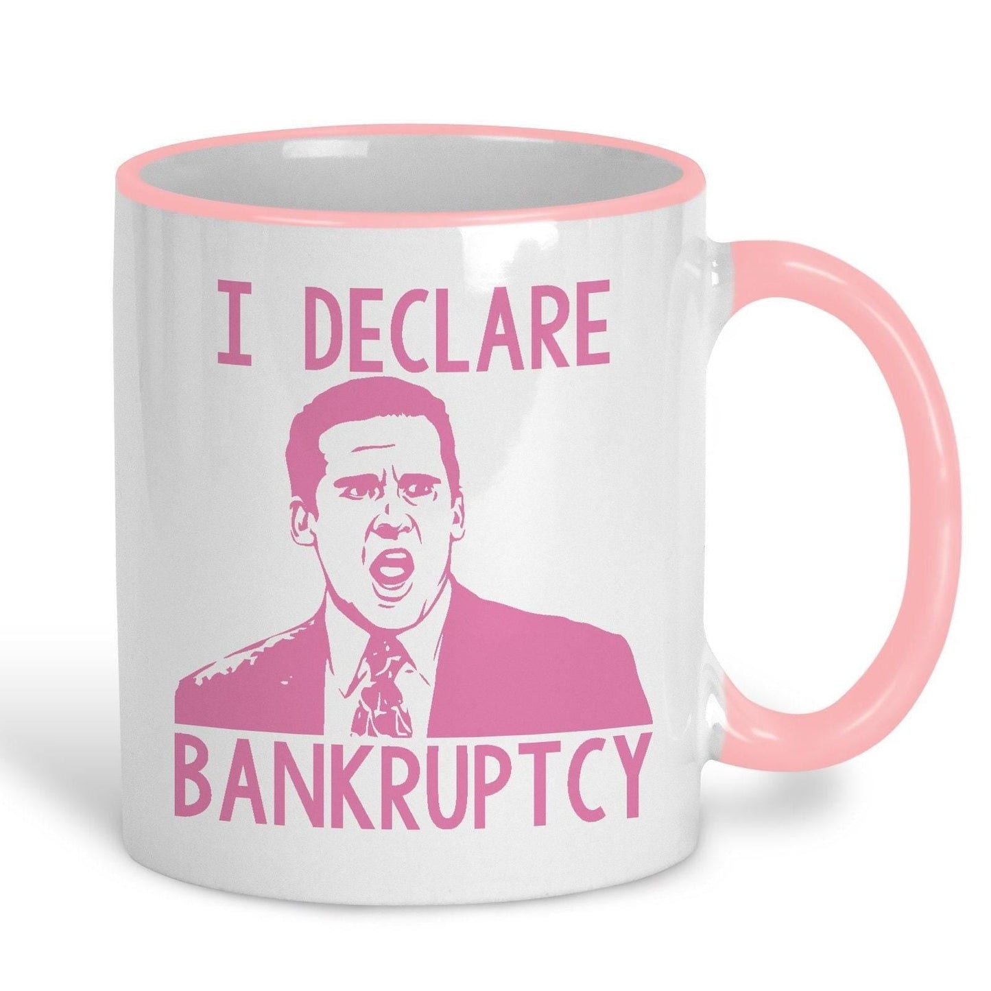 I Declare Bankruptcy Michael Scott The Office TV Show Ceramic Mug