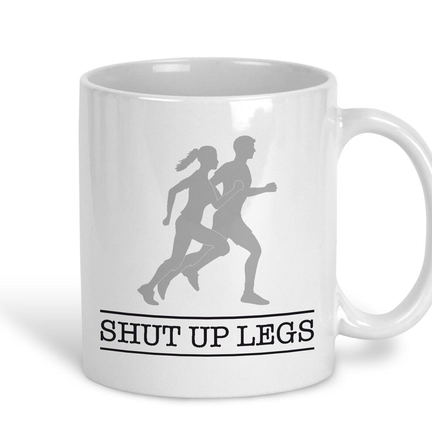 Shut Up Legs Runner Run