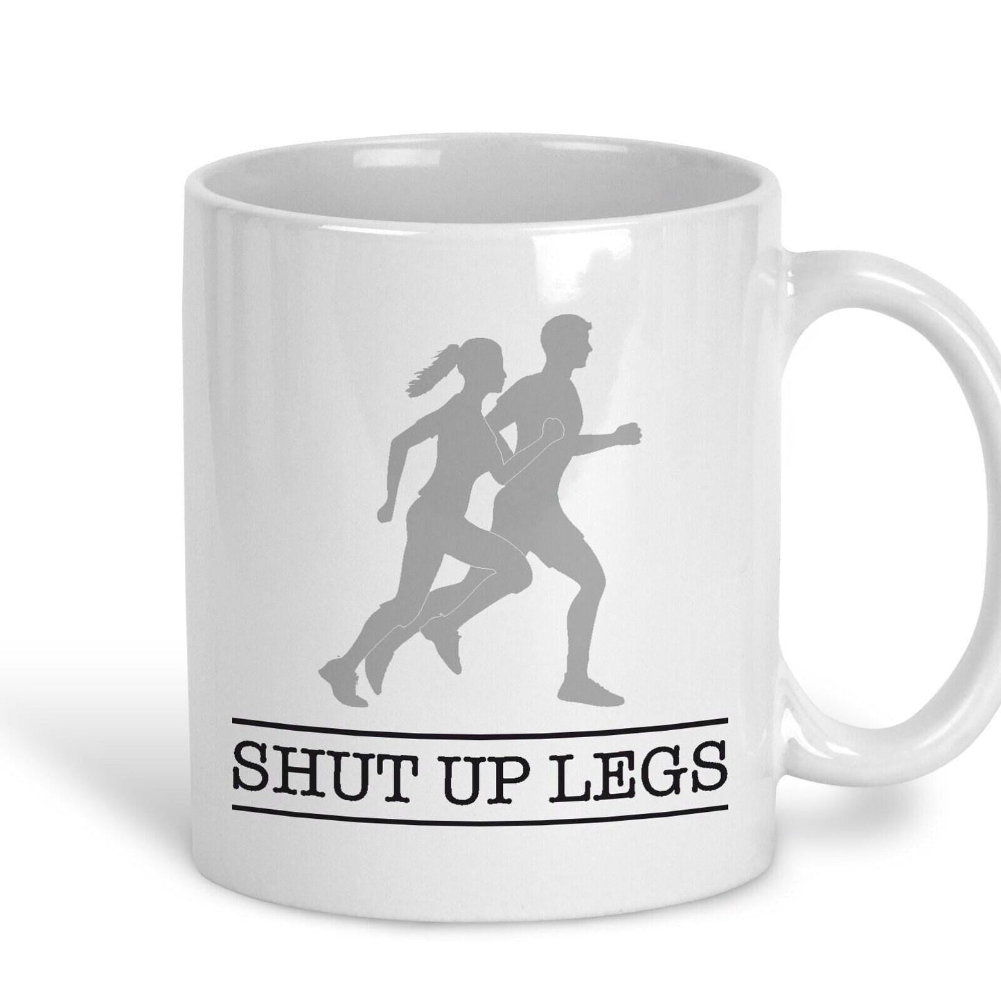Shut Up Legs Runner Run