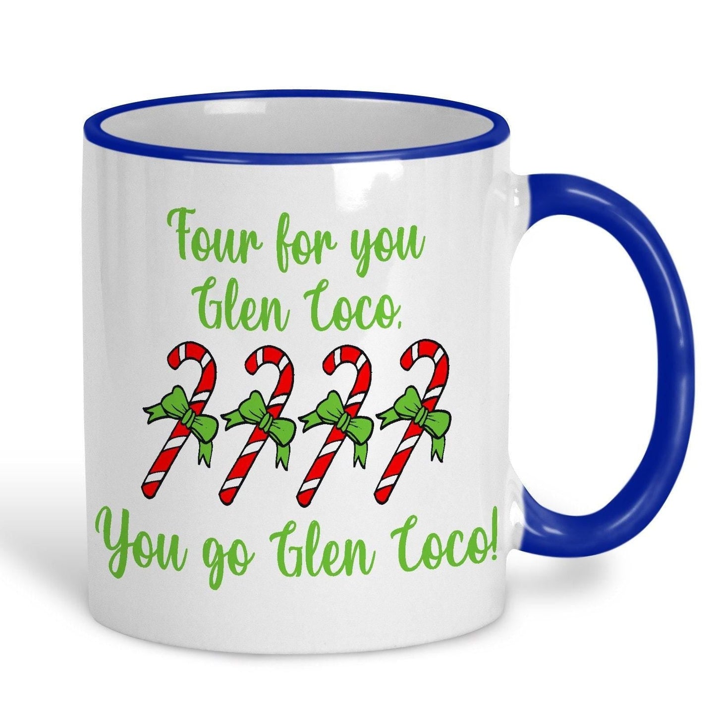 You Go Glen Coco Mean Girls Movie Quote Christmas Mug
