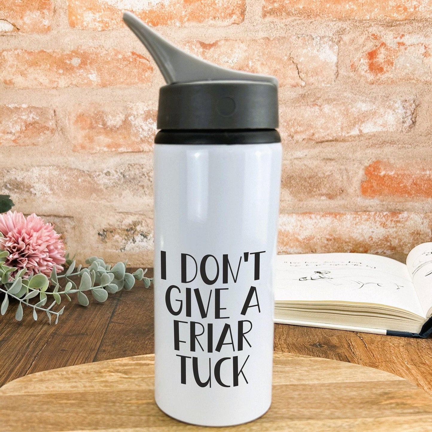 I Don't Give A Friar Tuck - Cockney Rhyming Slang Dialect - Personalised Water Bottle