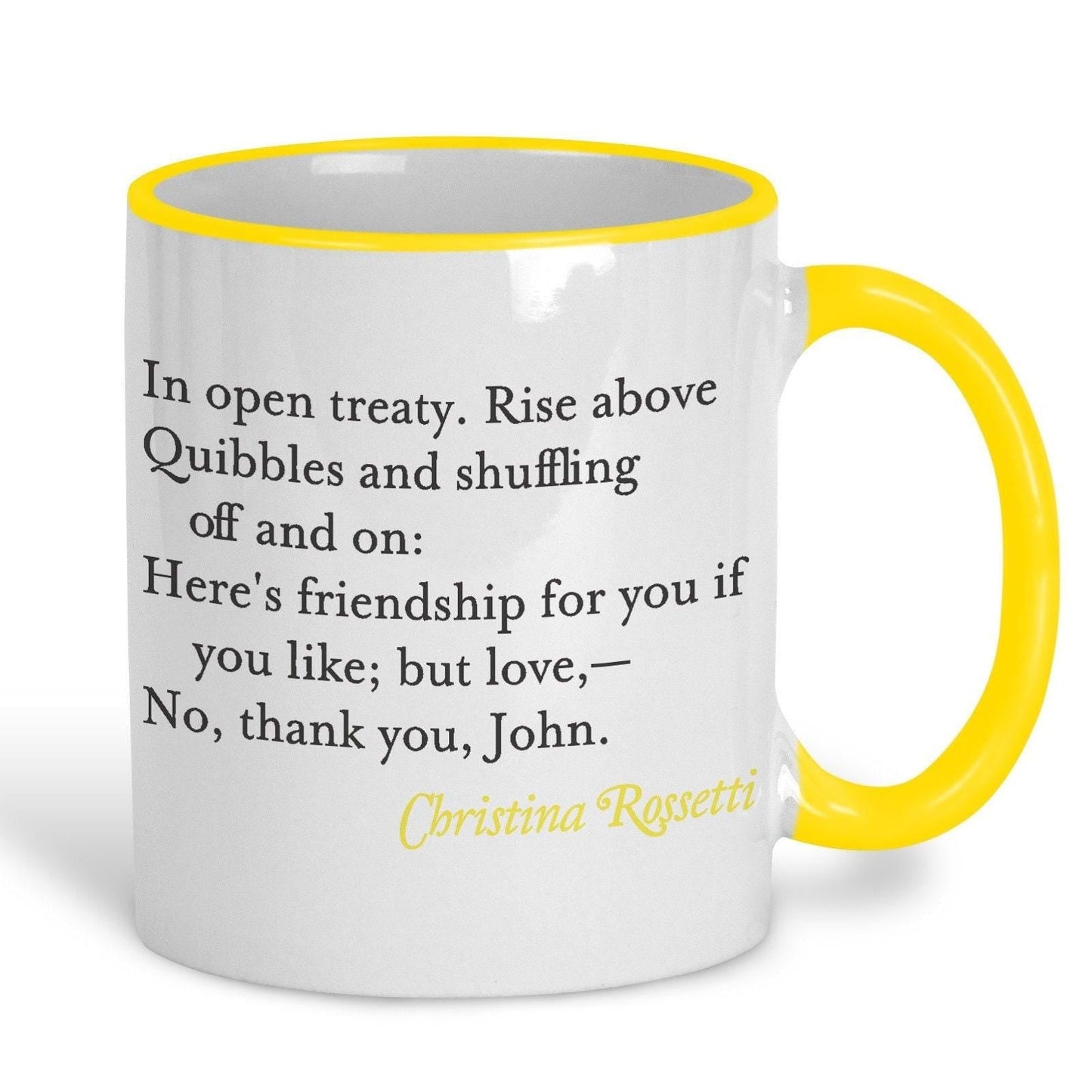 Christina Rossetti No Thank You John Poetry Quote Mug