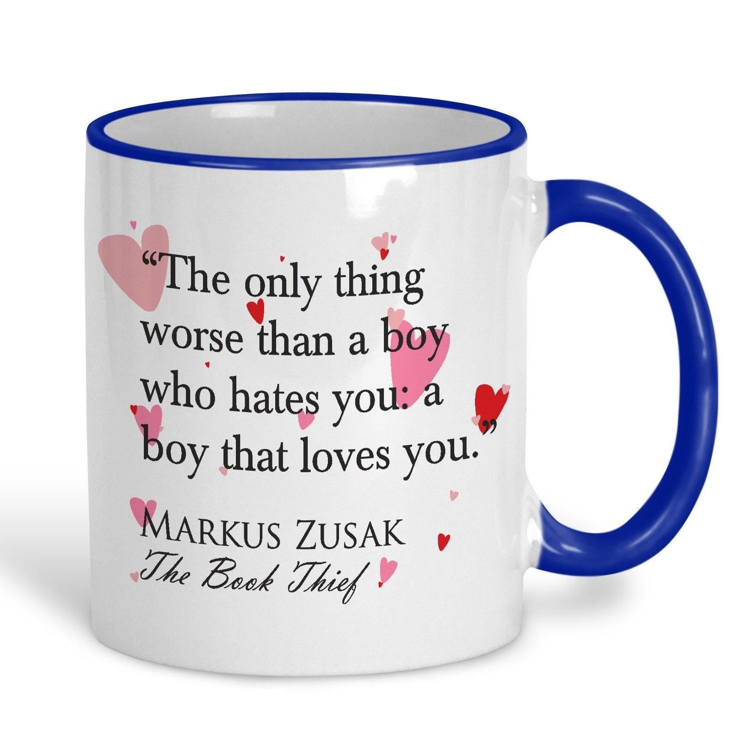 The Book Thief Markus Zusak A Boy That Loves You Book Quote Valentine's Day Mug