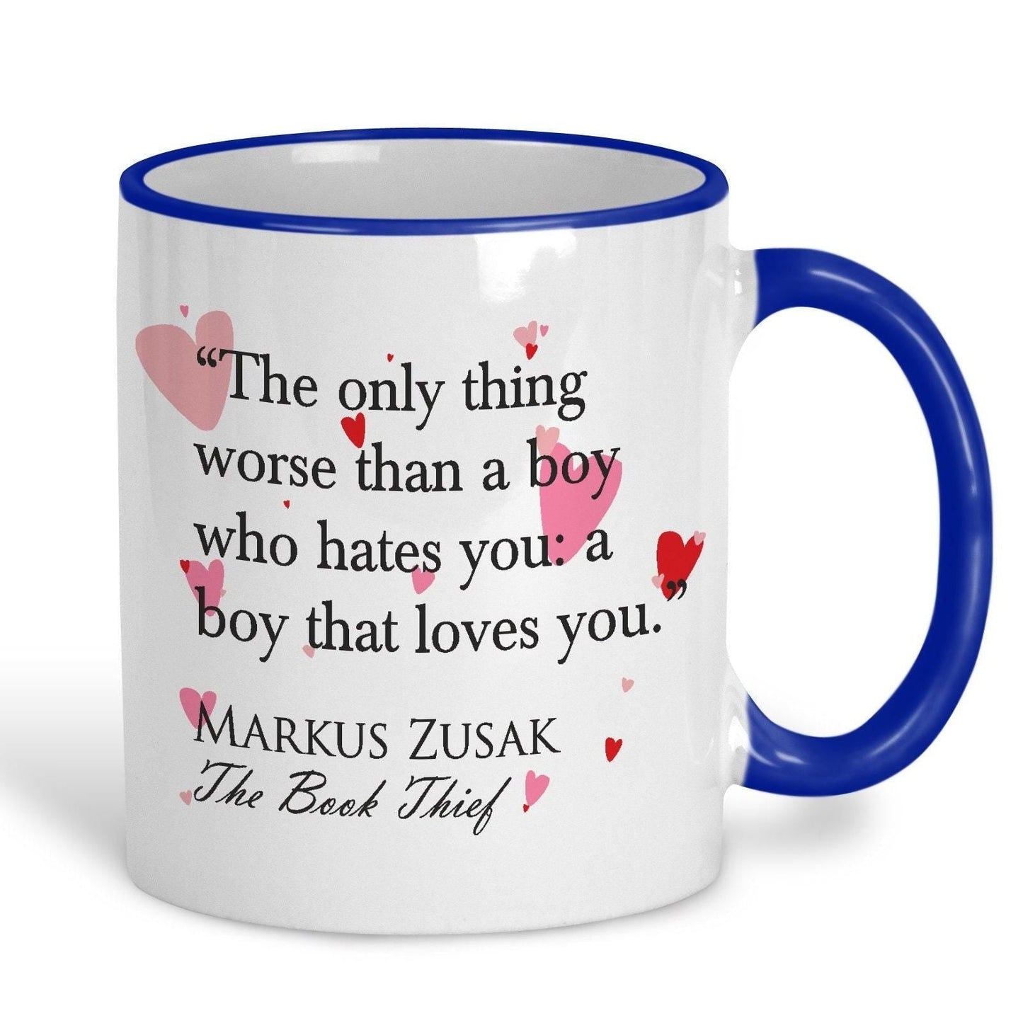 The Book Thief Markus Zusak A Boy That Loves You Book Quote Valentine's Day Mug