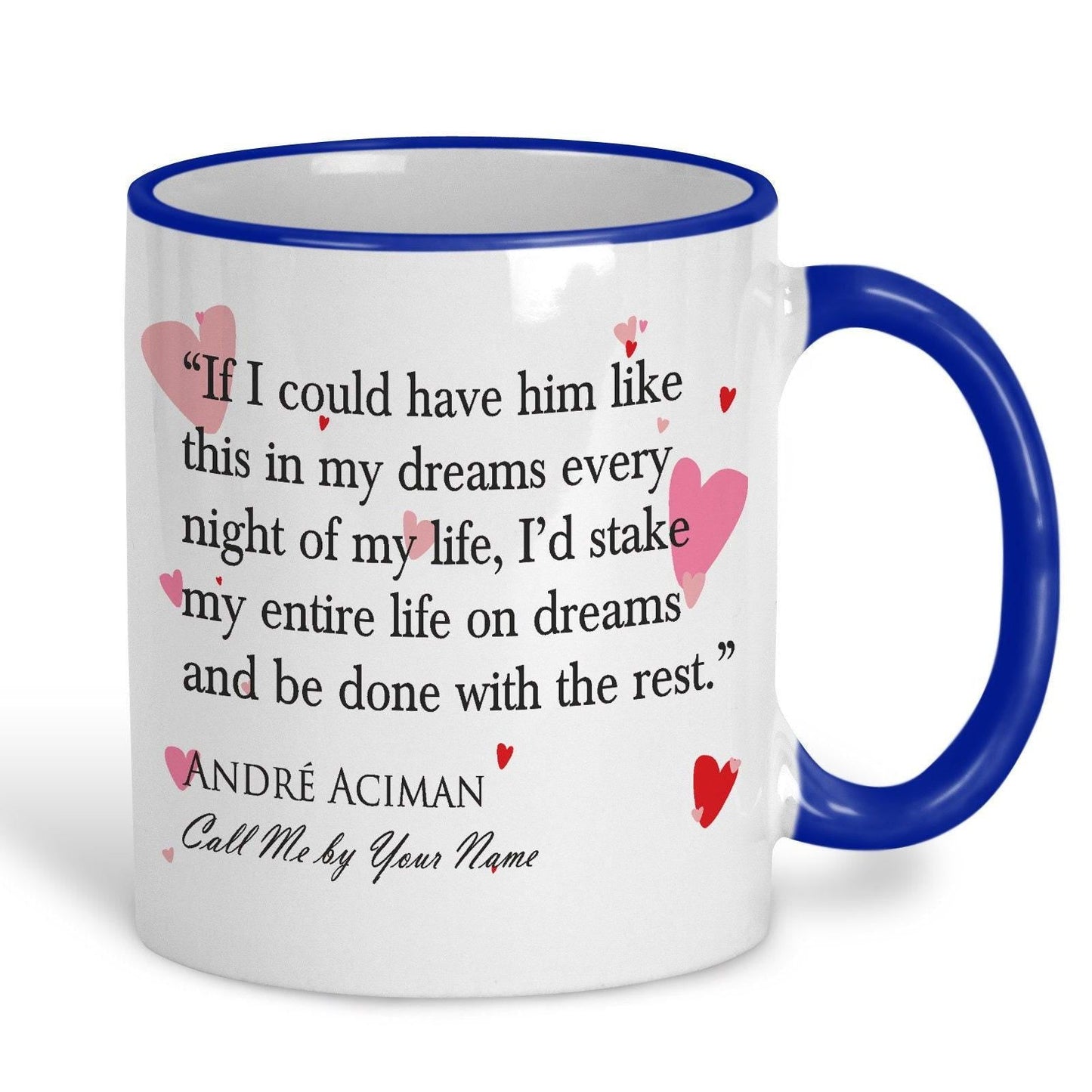 Call Me By Your Name Andre Aciman Book Quote Valentine's Day Mug