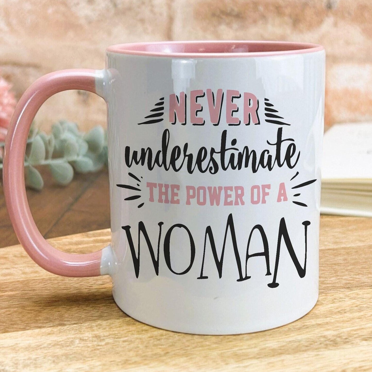 Never Underestimate The Power of a Woman Personalised Mug