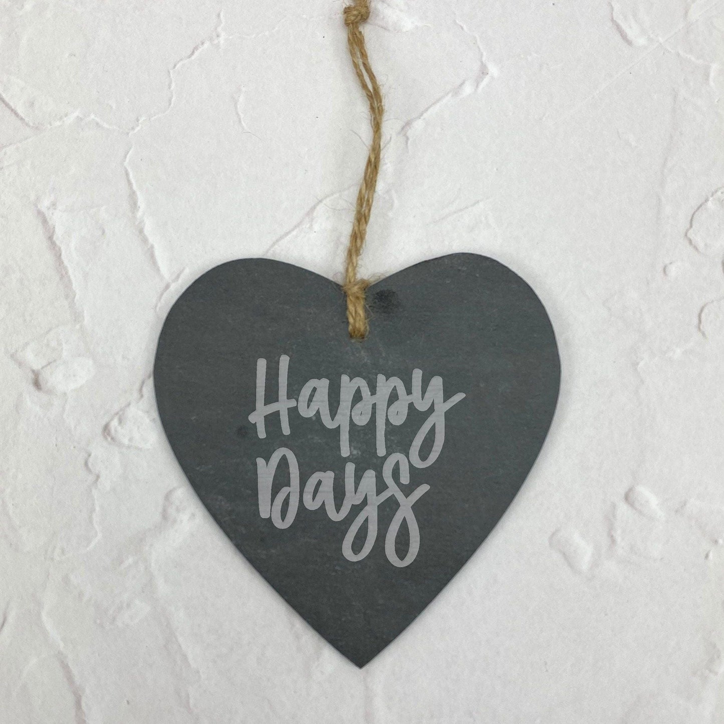 Happy Days - Northern Ireland Dialect - Slate Heart Plaque