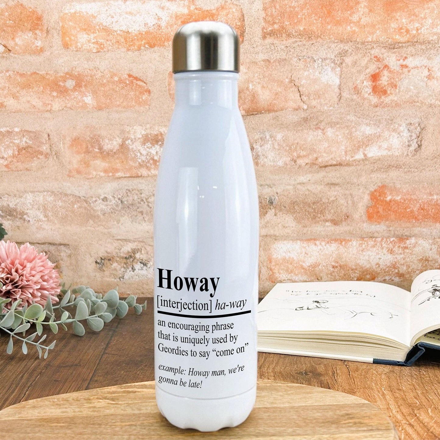 Howay Definition - Newcastle Geordie Dialect - Personalised Water Bottle