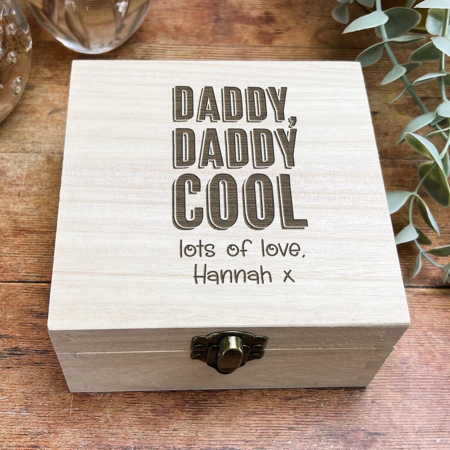 a wooden box with the words daddy, daddy, cool on it
