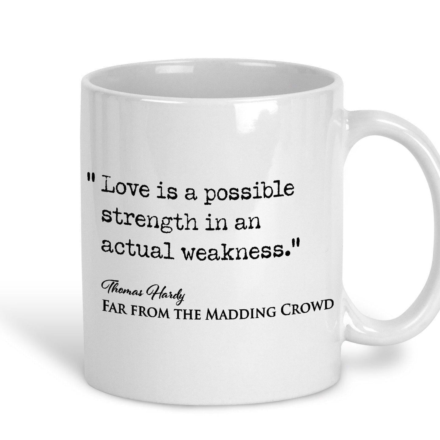 Far From the Madding Crowd Thomas Hardy Book Quote "Love Is A Possible Strength" Classic Literature Mug