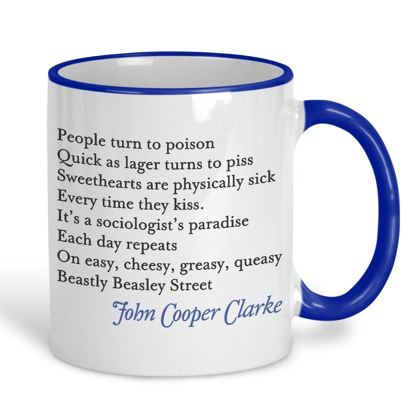 John Cooper Clarke Beasley Street Poetry Quote Mug