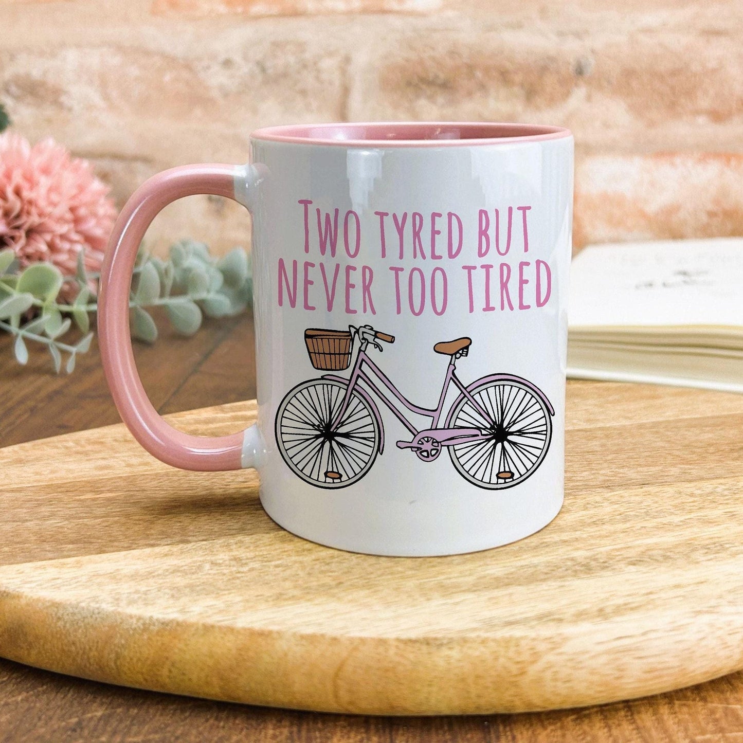 Two Tyred but never Too Tired Personalised Mug