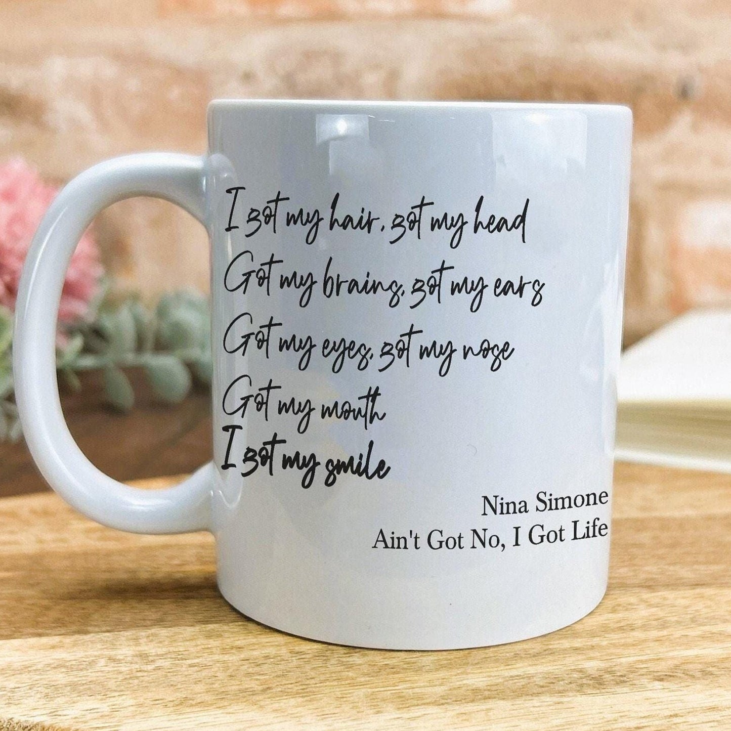 Nina Simone Ain't Got No I Got Life Mug