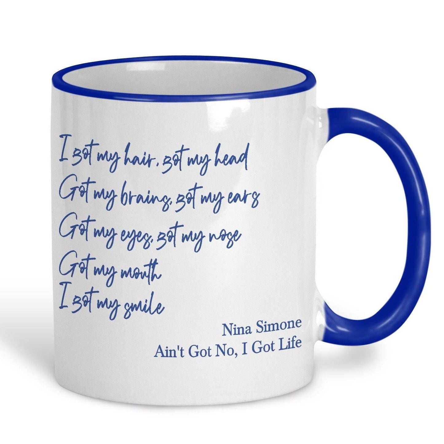 Nina Simone Ain't Got No I Got Life Mug