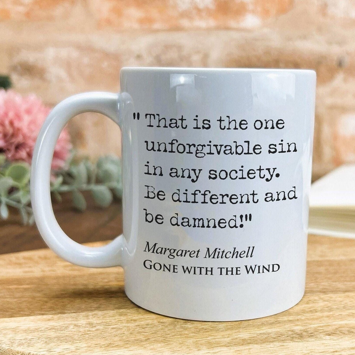 Gone With the Wind Margaret Mitchell Book Quote "Be different and be damned" Classic Literature Mug
