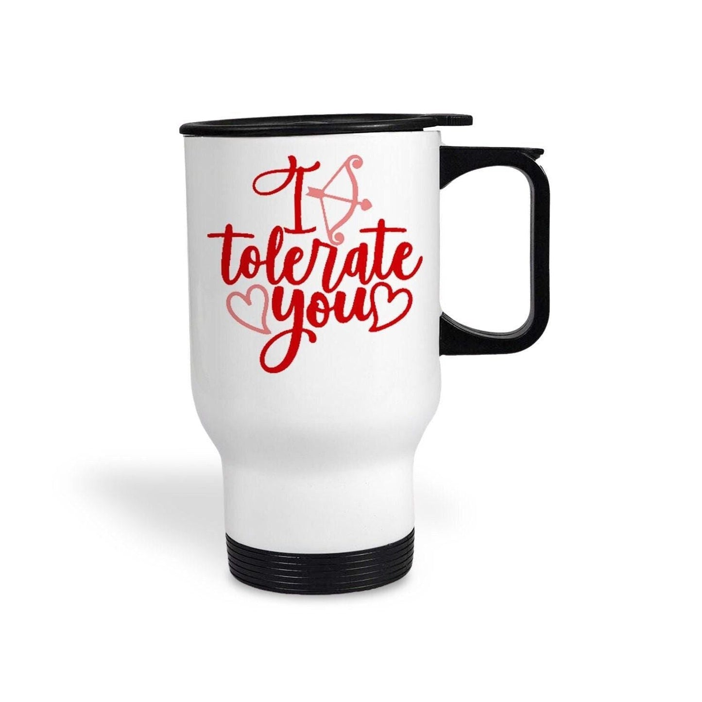 I Tolerate You Funny Personalised Travel Mug Valentine's Day