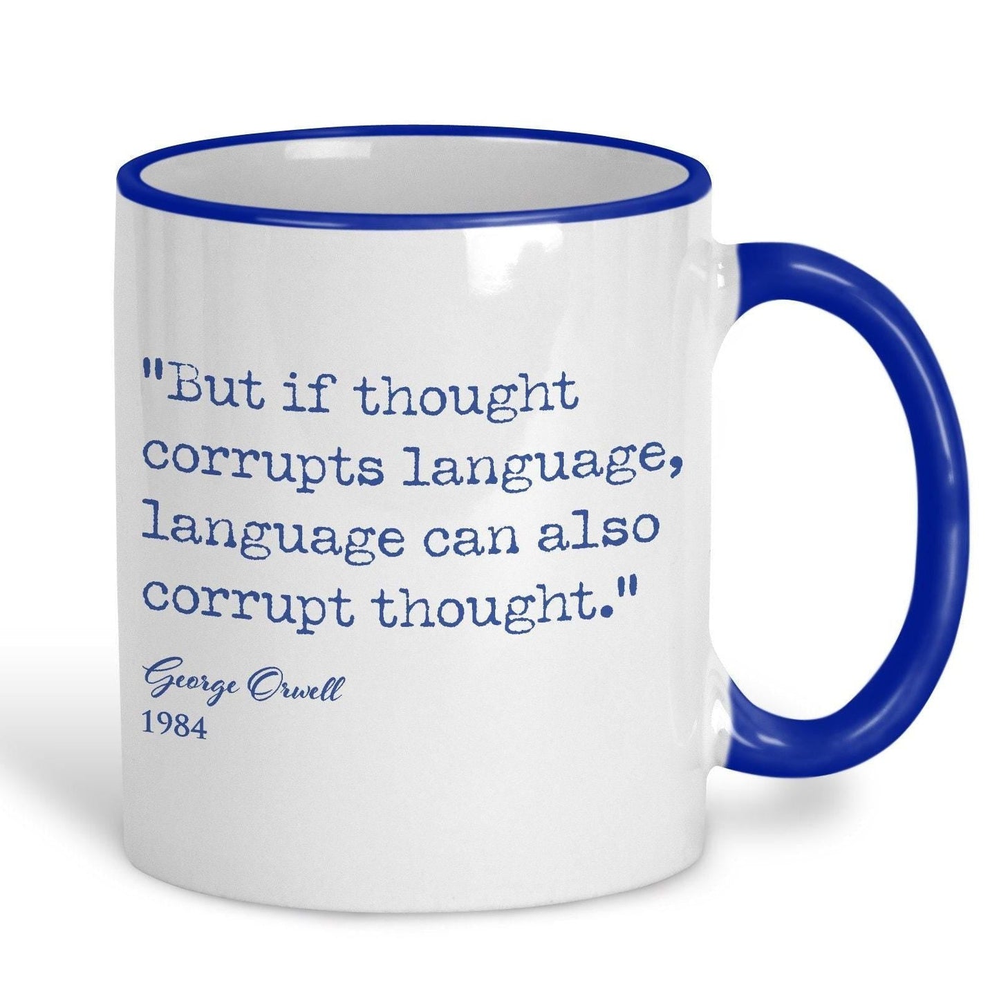 1984 George Orwell Book Quote "If Thought Corrupts Language" Classic Literature Mug