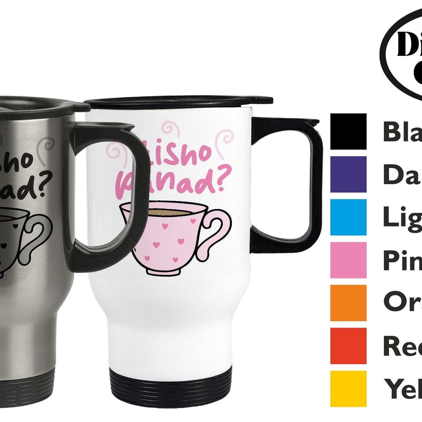 Tisho Panad? Do You Want A Cuppa? - Welsh Language Dialect - Personalised Travel Mug