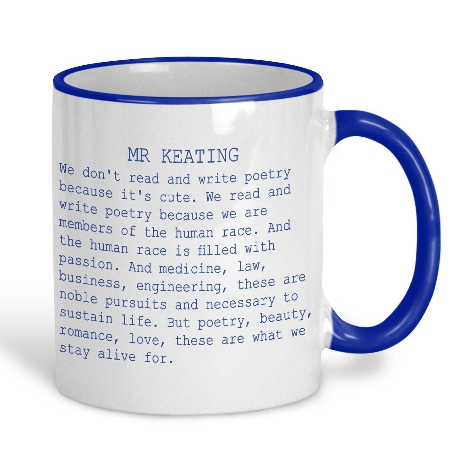 Dead Poets Society "What We Stay Alive For" Mug