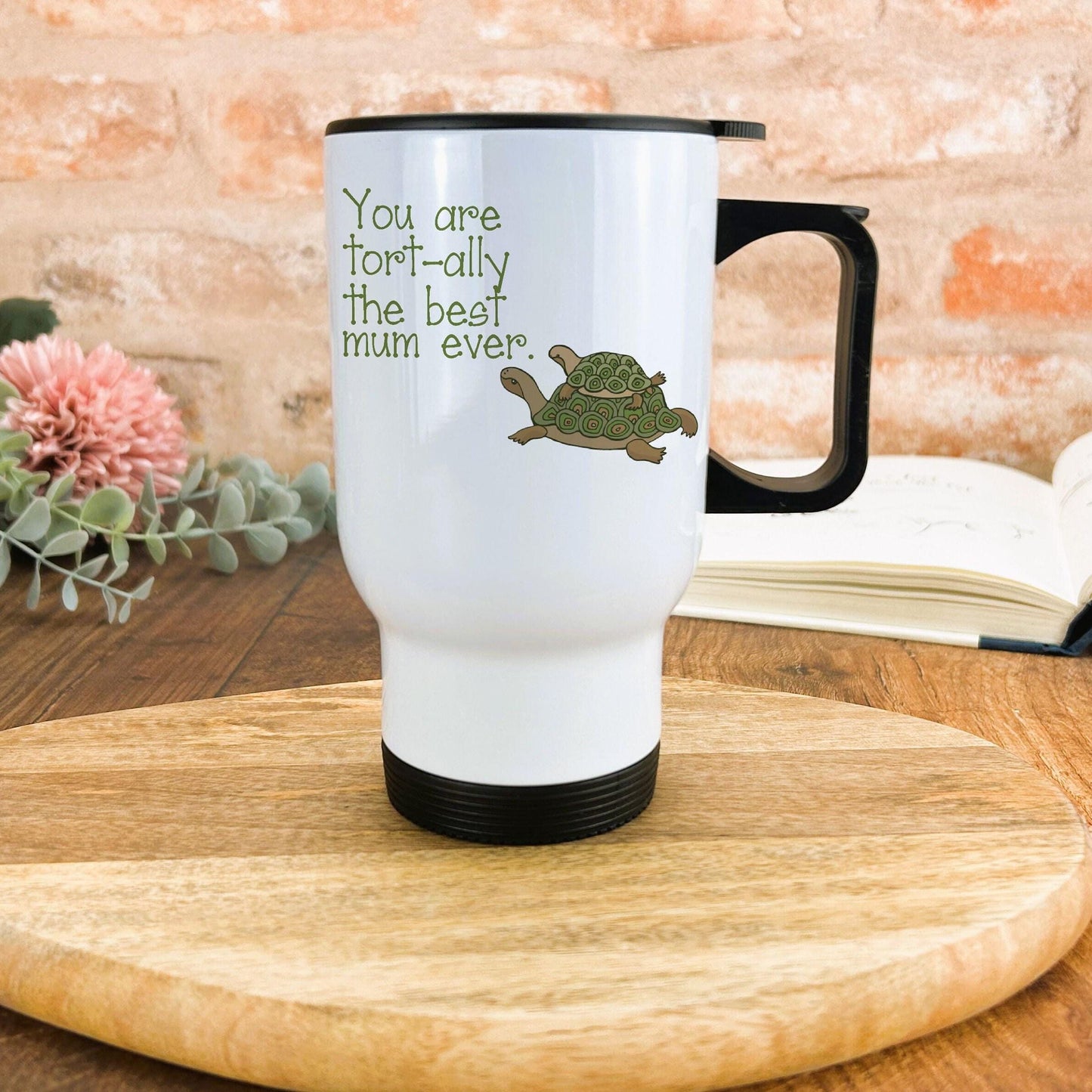 Tort-ally The Best Tortoise Travel Mug Personalised Mother's Day Gift