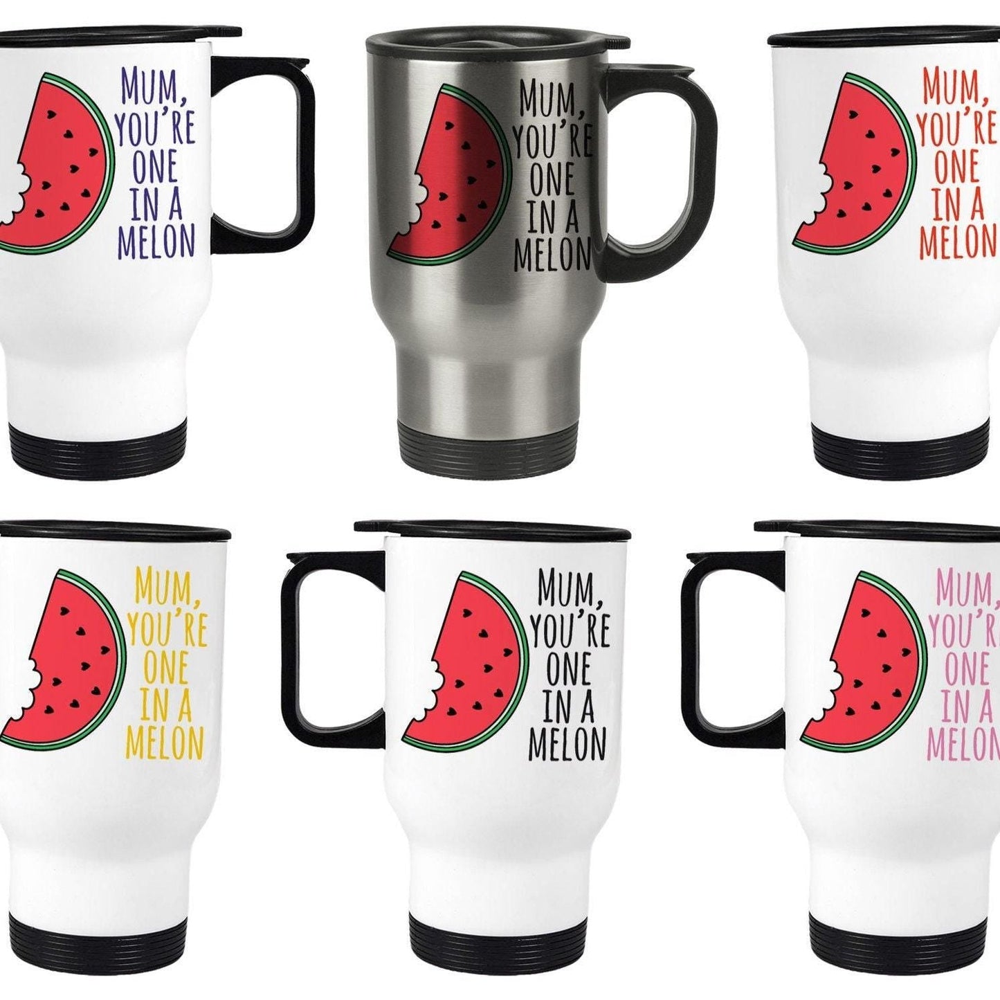 Mum You're One In A Melon Pun Funny Mother's Day Travel Mug