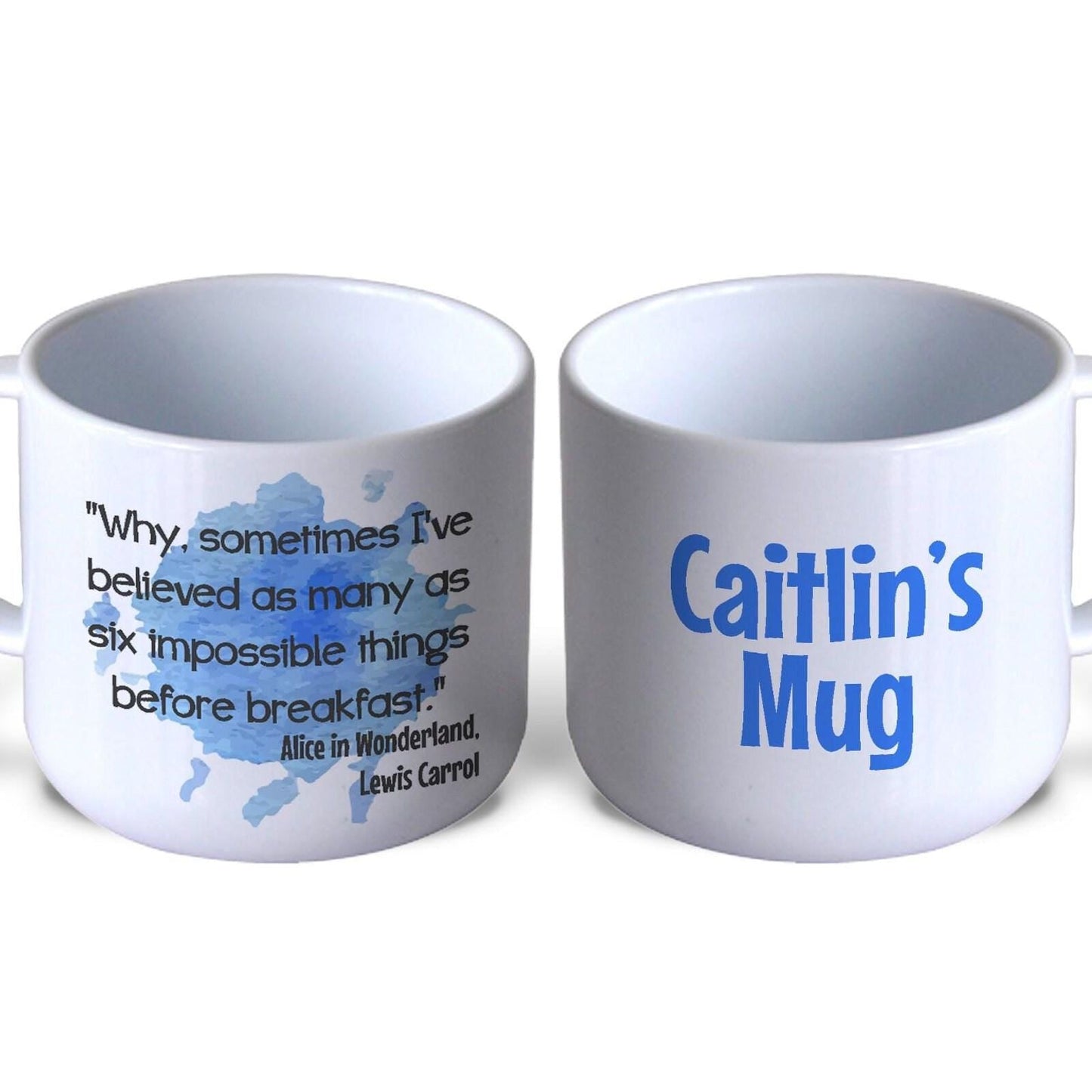 Alice in Wonderland Children's Book Quote Literature Mug | Personalised | Gift | Plastic | Unbreakable | Toddler | Children