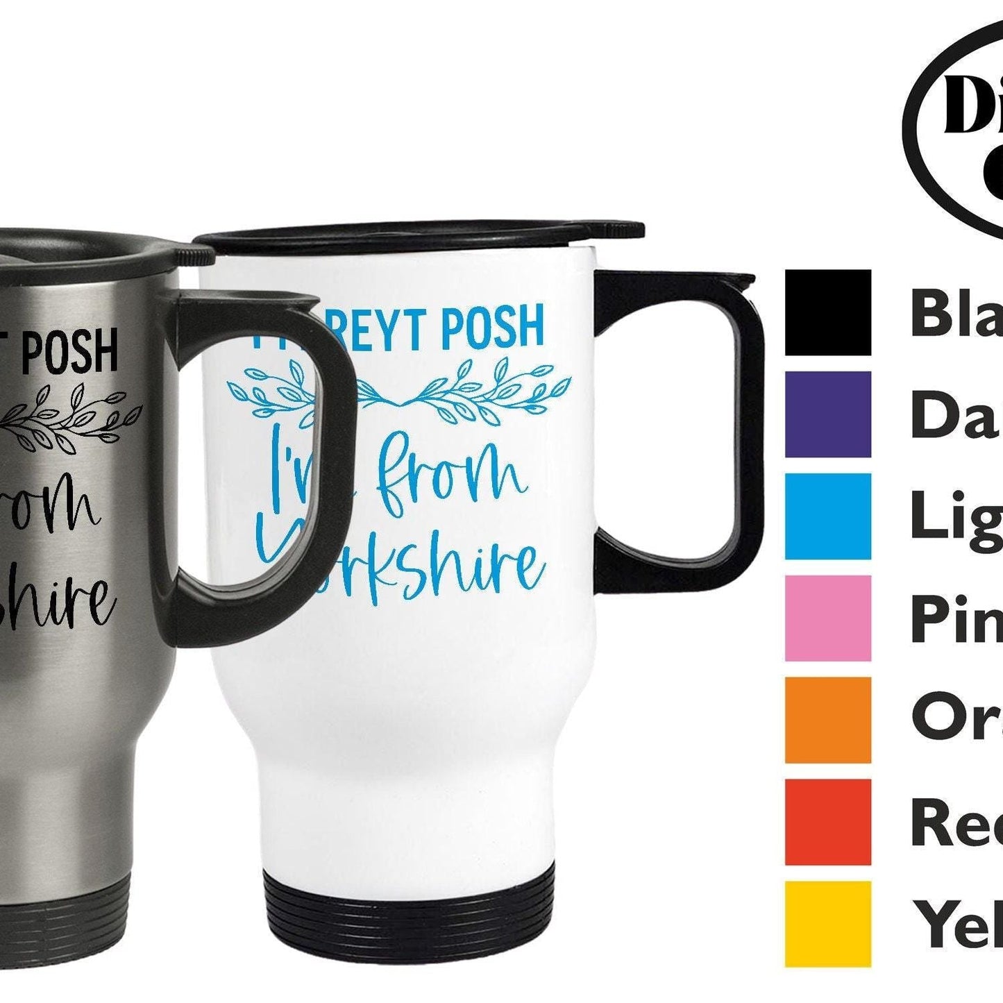 I'm Reyt Posh I'm From Yorkshire Dialect - Personalised Travel Mug