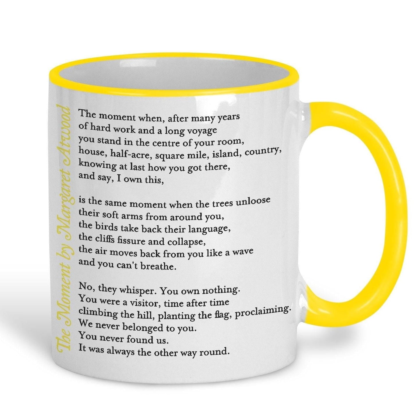 Margaret Atwood The Moment Poetry Quote Mug