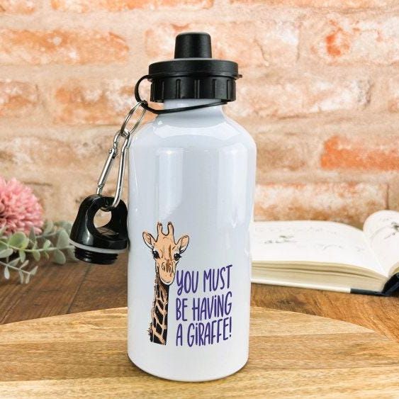 You Must Be Having A Giraffe - Cockney Rhyming Slang Dialect - Personalised Water Bottle