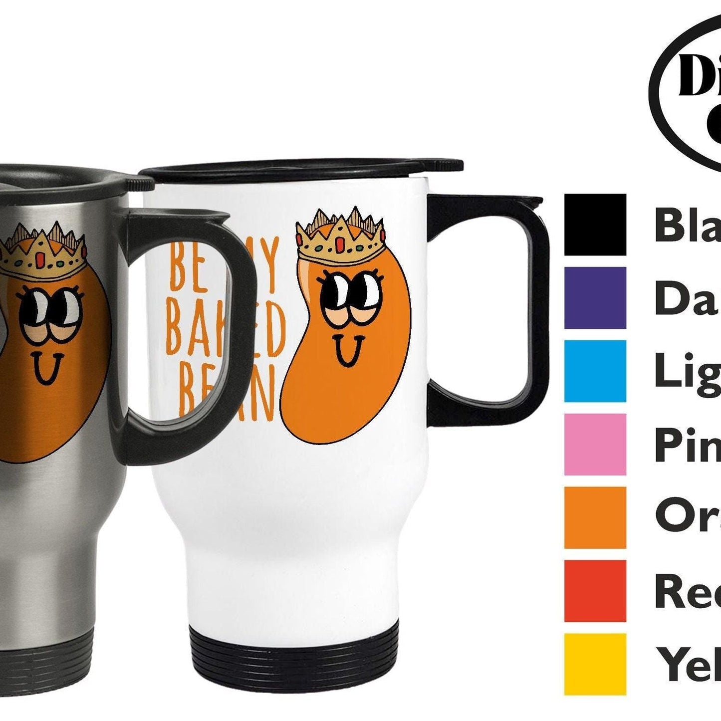 Be My Baked Bean - Cockney Rhyming Slang Dialect - Personalised Travel Mug