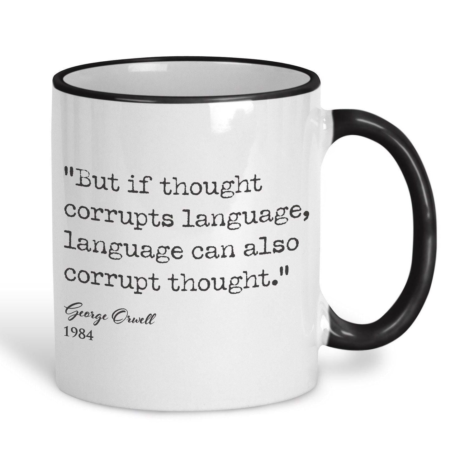 1984 George Orwell Book Quote "If Thought Corrupts Language" Classic Literature Mug